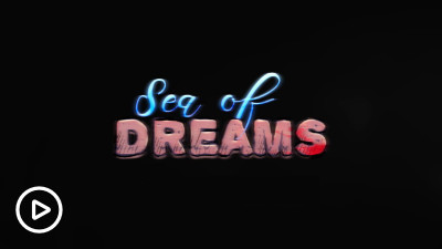 Sea of Dreams Trailer